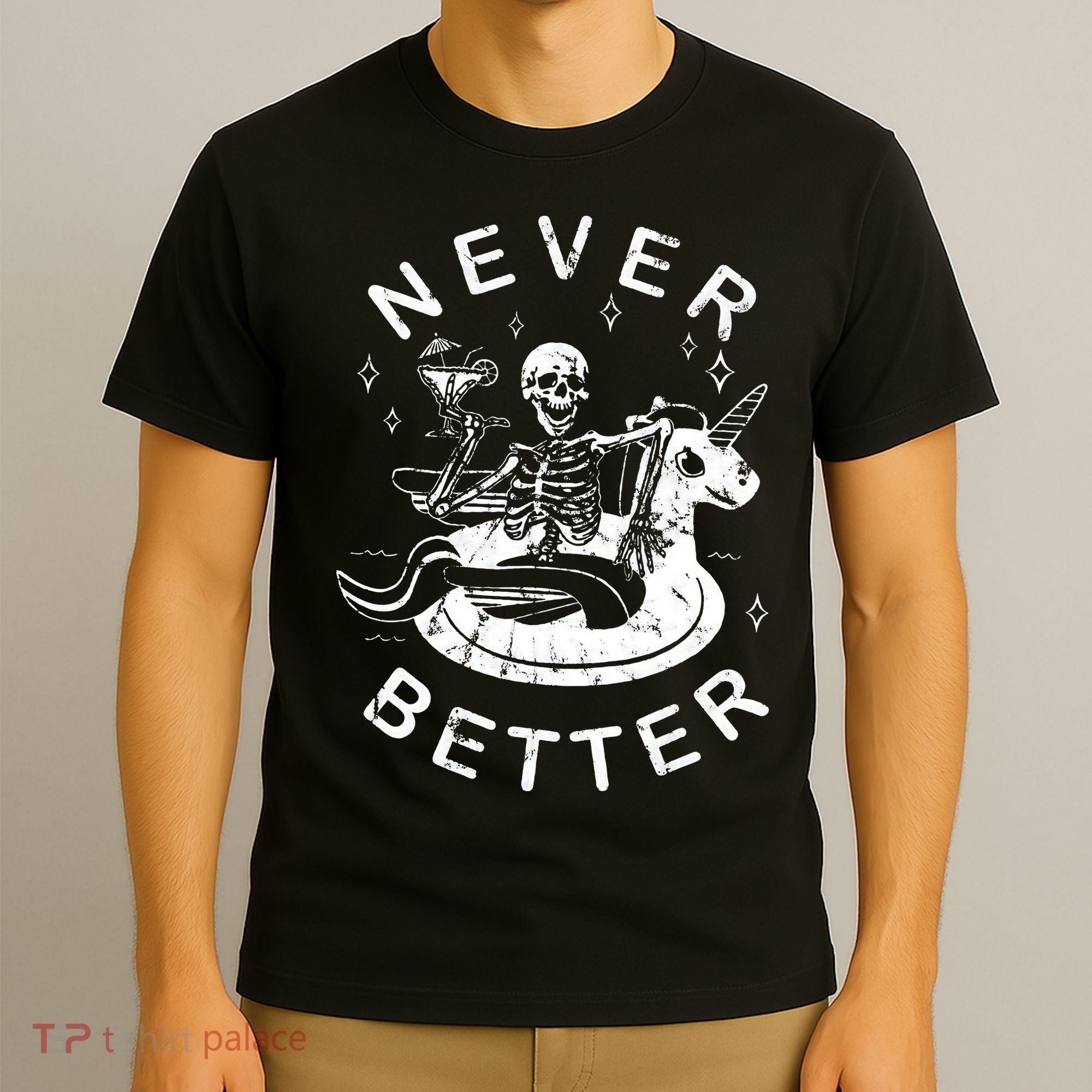 Never Better Chilling Skeleton Unicorn Swimming Float T-Shirt