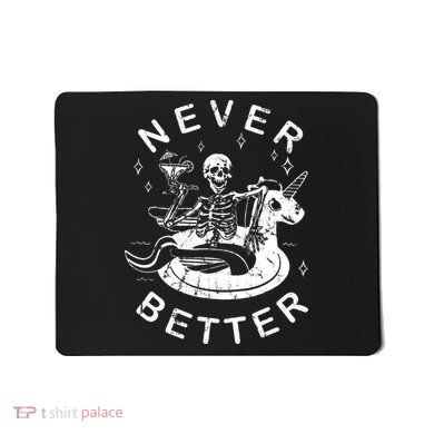 Never Better Chilling Skeleton Unicorn Swimming Float Mousepad