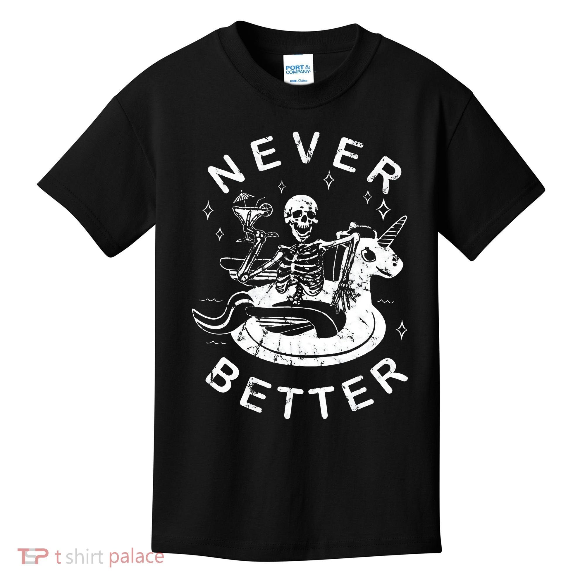 Never Better Chilling Skeleton Unicorn Swimming Float Kids T-Shirt