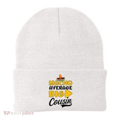 Nacho Big Cousin Design Cousin Crew Gift Beanie