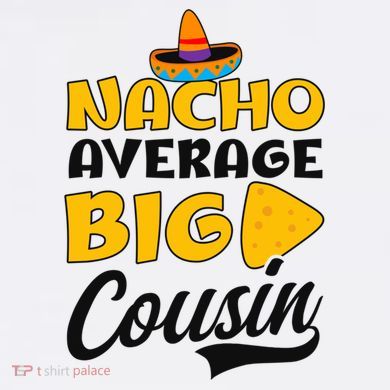 Nacho Big Cousin Design Cousin Crew Gift Women's Hoodie