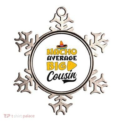 Nacho Big Cousin Design Cousin Crew Gift Ornament