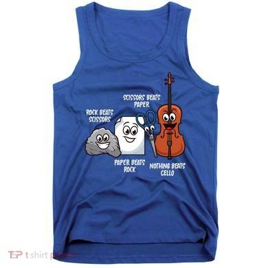 Nothing Beats Cello Rock Paper Scissors Gift For Cellist Gift Tank Top