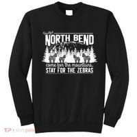 North Bend Come For The Mountains Stay For The Zebras Sweatshirt thumb 0
