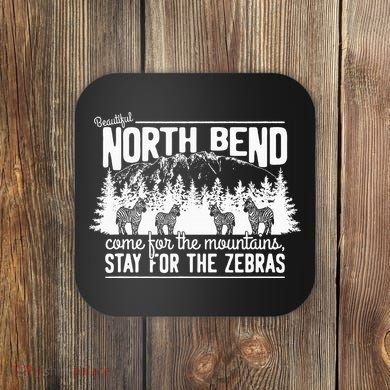North Bend Come For The Mountains Stay For The Zebras Coaster