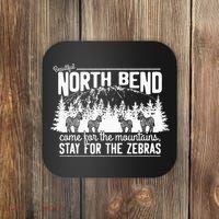 North Bend Come For The Mountains Stay For The Zebras Coaster thumb 0