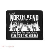 North Bend Come For The Mountains Stay For The Zebras Mousepad thumb 0