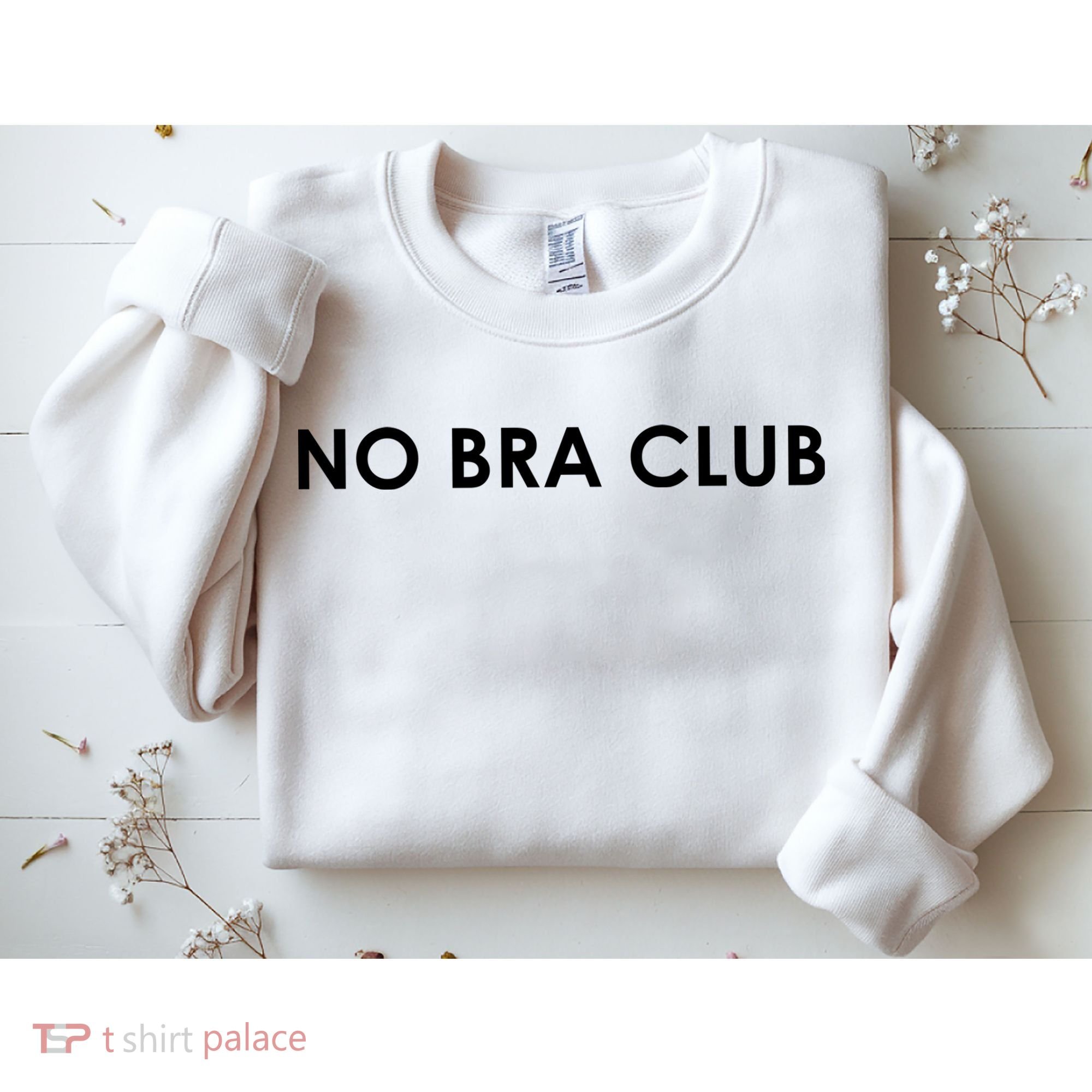 No Bra Club Sweatshirt
