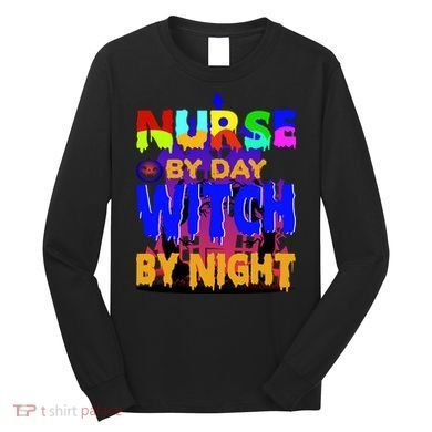 Nurse By Day Witch By Night Long Sleeve Shirt