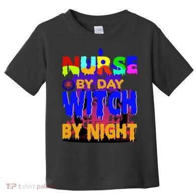 Nurse By Day Witch By Night Toddler T-Shirt