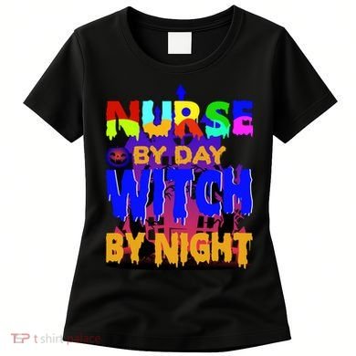 Nurse By Day Witch By Night Women's T-Shirt