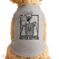 Never Better Funny Skeleton Coffee Doggie Tank thumb 0
