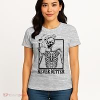 Never Better Funny Skeleton Coffee Women's T-Shirt thumb 4