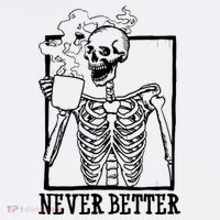 Never Better Funny Skeleton Coffee Hat thumb 2
