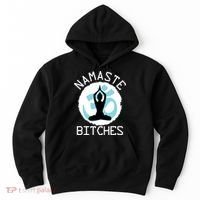 Namaste Bitches Funny Yoga Hoodie thumb 0