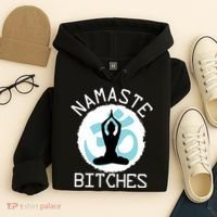 Namaste Bitches Funny Yoga Hoodie thumb 4