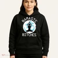 Namaste Bitches Funny Yoga Hoodie thumb 5
