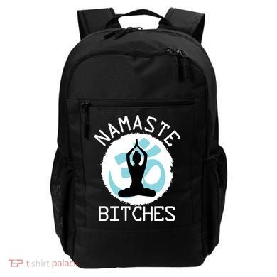 Namaste Bitches Funny Yoga Backpack