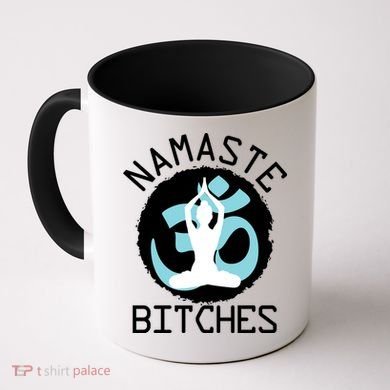 Namaste Bitches Funny Yoga Coffee Mug