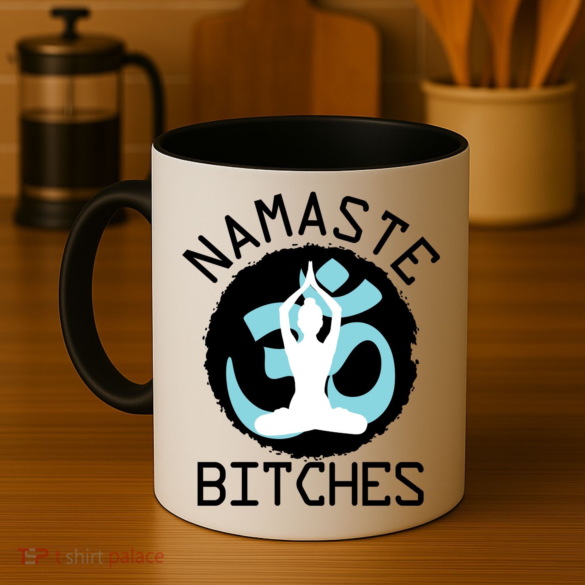 Namaste Bitches Funny Yoga Coffee Mug