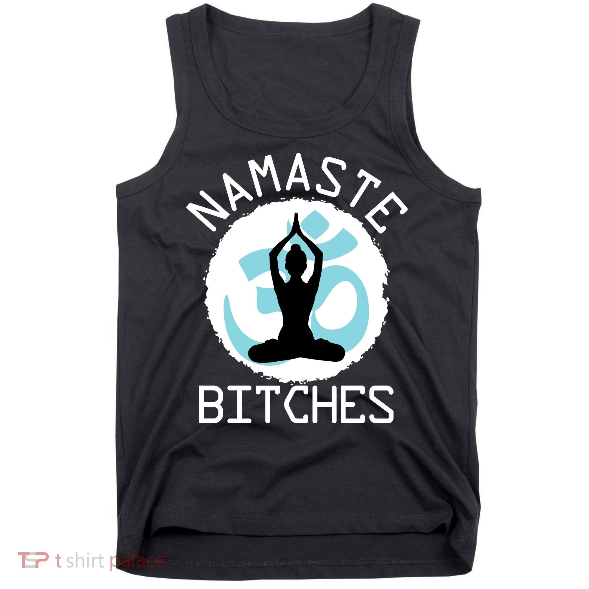 Namaste Bitches Funny Yoga Tank Top