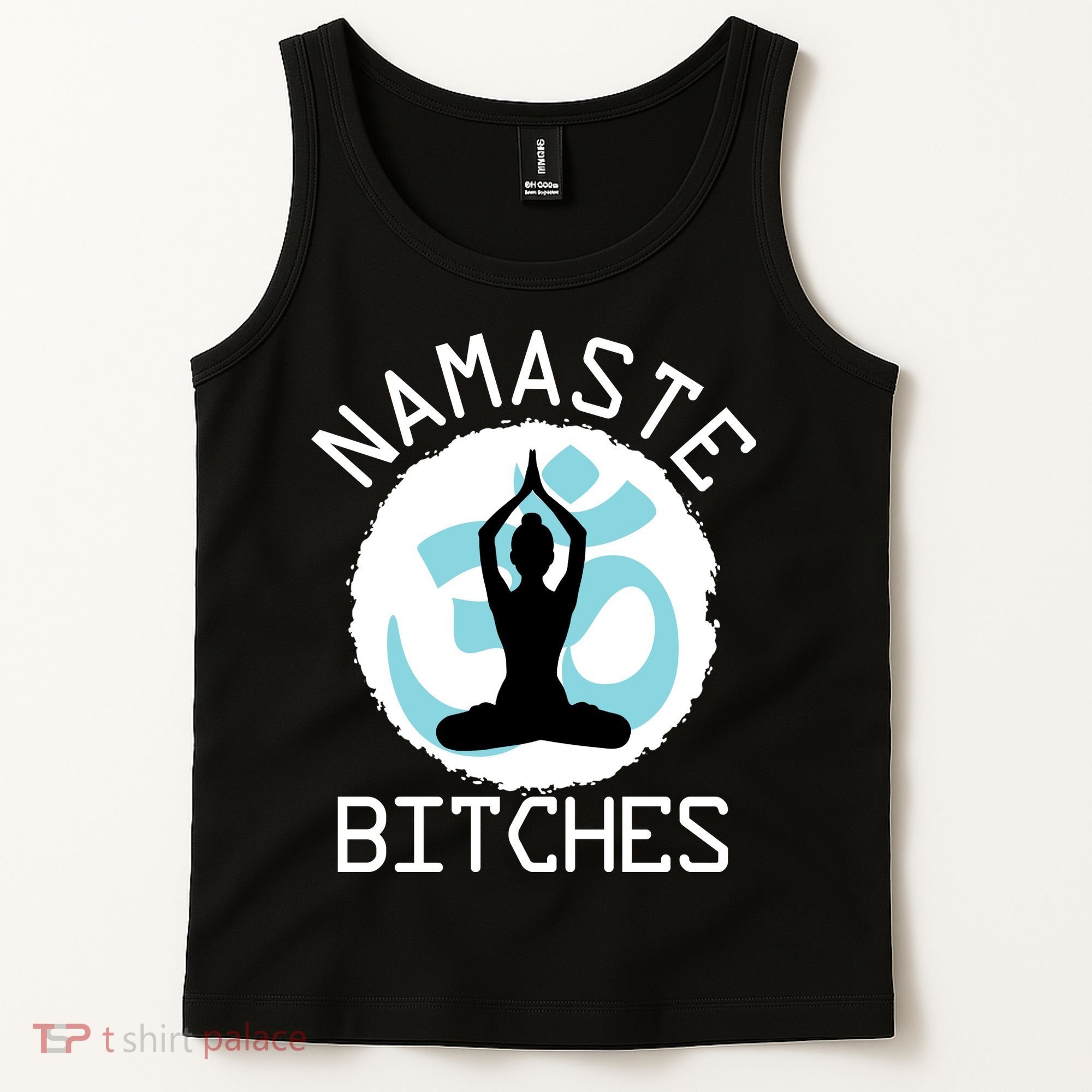 Namaste Bitches Funny Yoga Tank Top