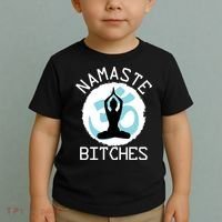 Namaste Bitches Funny Yoga Toddler T-Shirt thumb 2