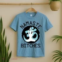 Namaste Bitches Funny Yoga T-Shirt thumb 2