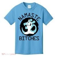Namaste Bitches Funny Yoga Kids T-Shirt thumb 0