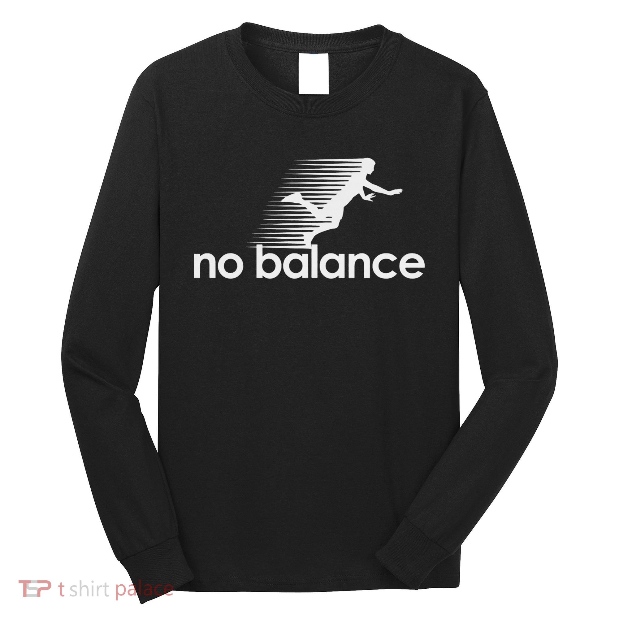 No Balance New Balance Funny Long Sleeve Shirt