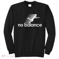 No Balance New Balance Funny Sweatshirt thumb 0