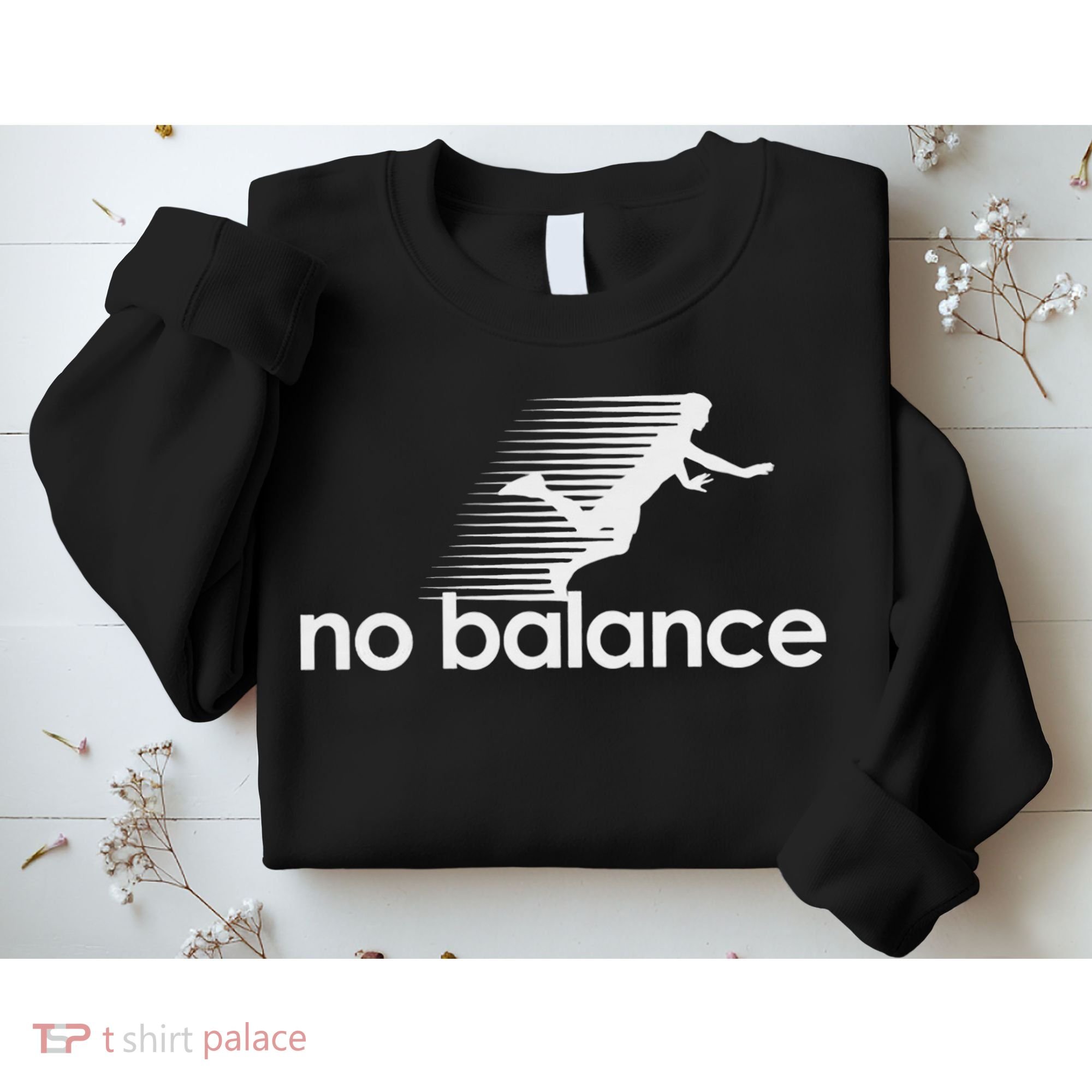 No Balance New Balance Funny Sweatshirt
