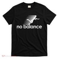 No Balance New Balance Funny T-Shirt thumb 0