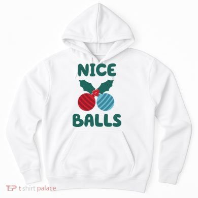 Nice Balls Funny Christmas Ornament Hoodie