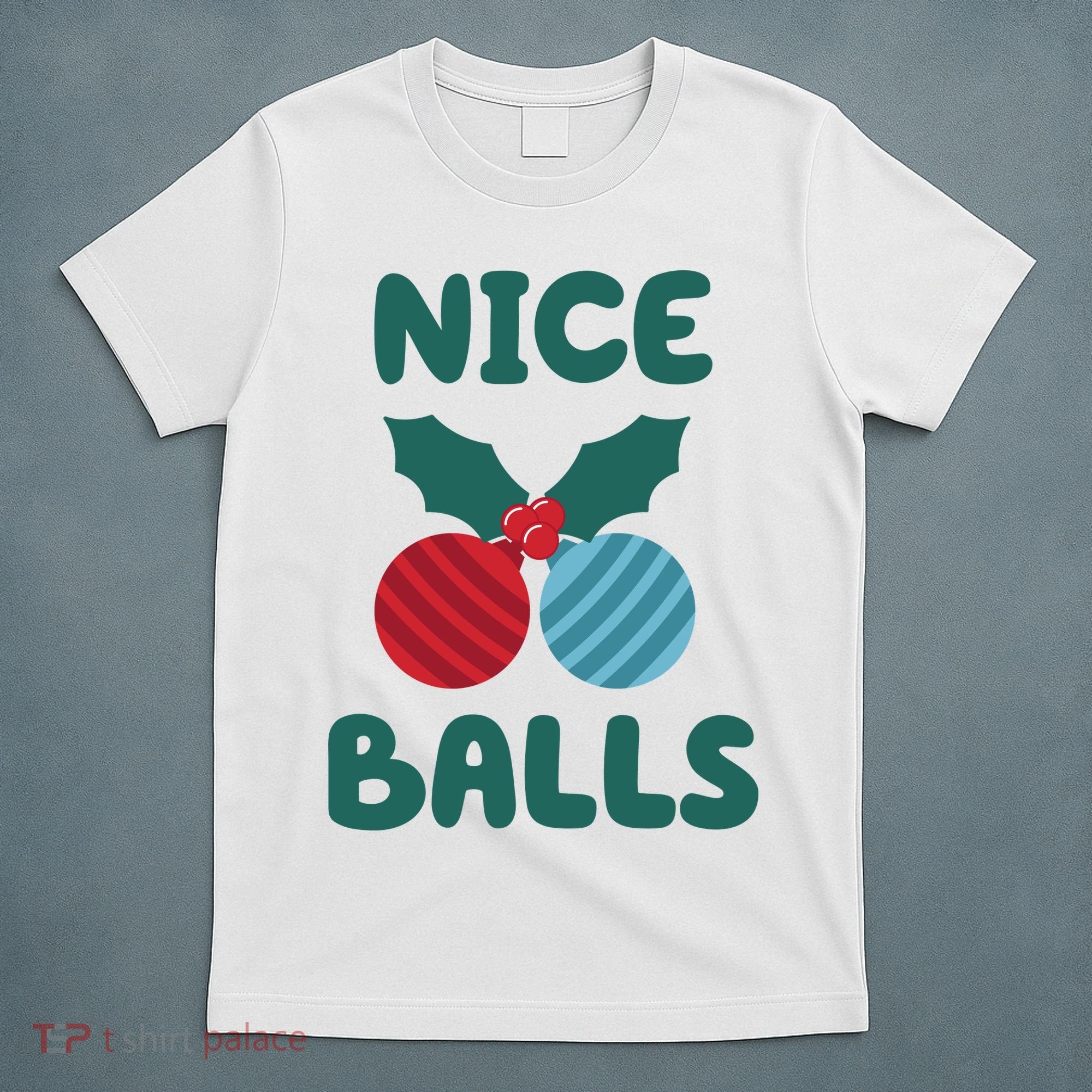 Nice Balls Funny Christmas Ornament T-Shirt