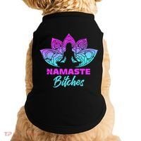 Namaste Bitchs Funny Yoga Meditation Funny Gift Doggie Tank thumb 0