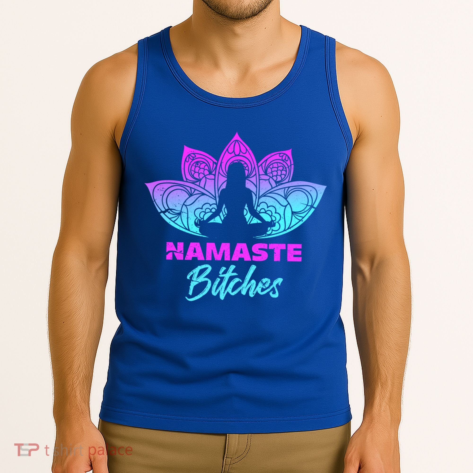 Namaste Bitchs Funny Yoga Meditation Funny Gift Tank Top