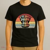 Name Bob Gift Vintage Retro IM Bob Doing Bob Things T-Shirt thumb 3