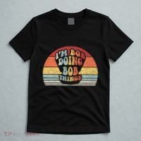 Name Bob Gift Vintage Retro IM Bob Doing Bob Things T-Shirt thumb 5