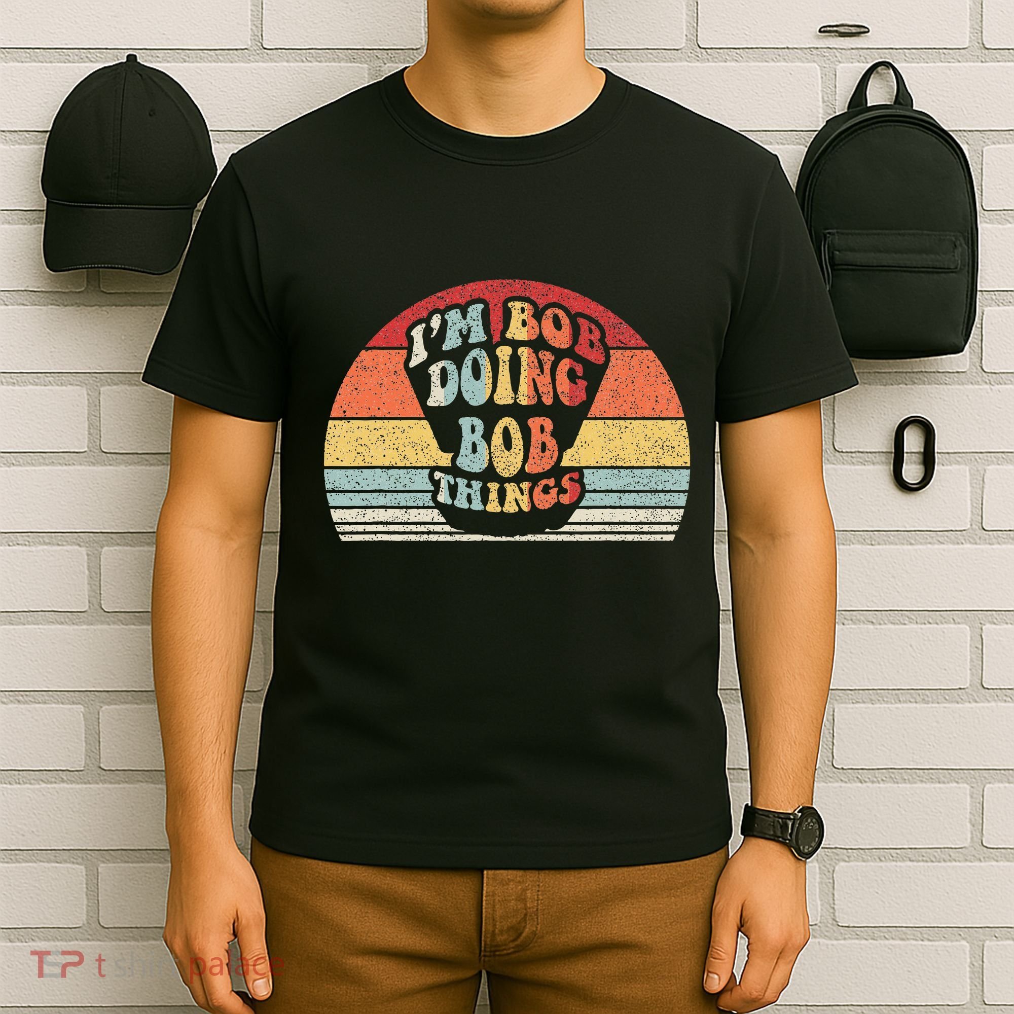 Name Bob Gift Vintage Retro IM Bob Doing Bob Things T-Shirt