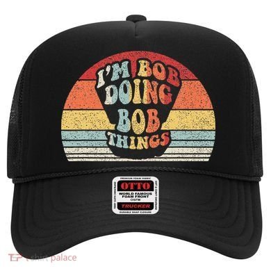 Name Bob Gift Vintage Retro IM Bob Doing Bob Things Hat