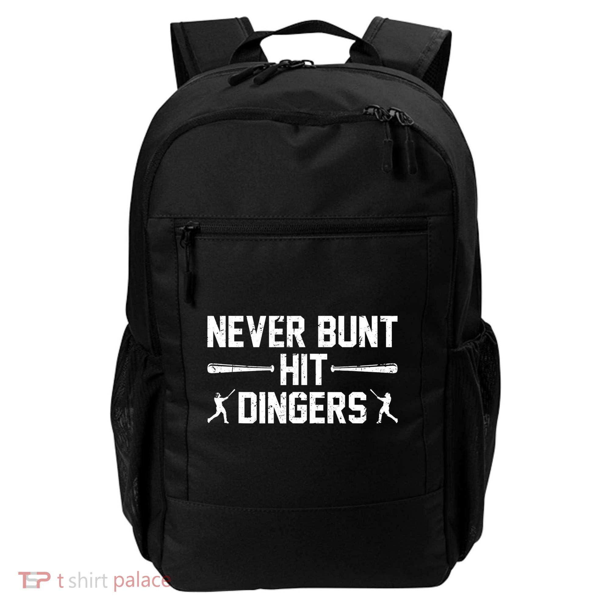 Never Bunt Hit Dingers Cool Gift Funny Baseball Cute Gift Backpack
