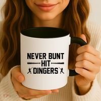 Never Bunt Hit Dingers Cool Gift Funny Baseball Cute Gift Coffee Mug thumb 3