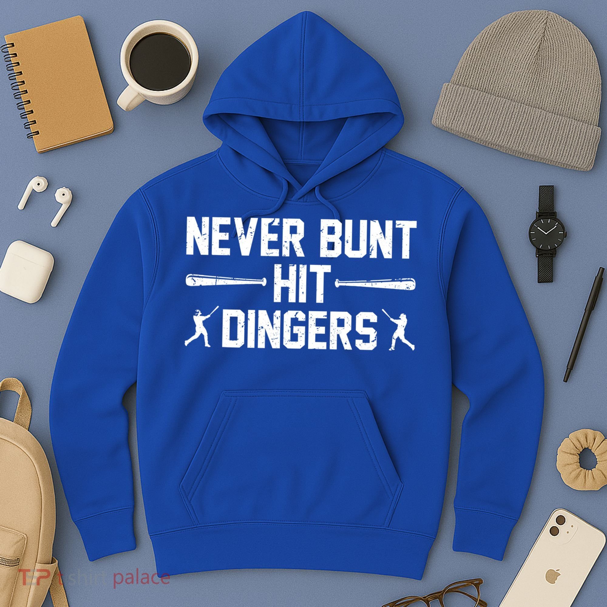 Never Bunt Hit Dingers Cool Gift Funny Baseball Cute Gift Hoodie
