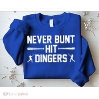 Never Bunt Hit Dingers Cool Gift Funny Baseball Cute Gift Sweatshirt thumb 2