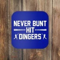 Never Bunt Hit Dingers Cool Gift Funny Baseball Cute Gift Coaster thumb 0