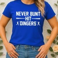 Never Bunt Hit Dingers Cool Gift Funny Baseball Cute Gift Women's T-Shirt thumb 2