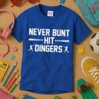 Never Bunt Hit Dingers Cool Gift Funny Baseball Cute Gift Kids T-Shirt thumb 3