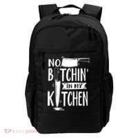 No Bitchin In My Kitchen Funny Executive Chef Backpack thumb 0