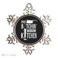 No Bitchin In My Kitchen Funny Executive Chef Ornament thumb 0